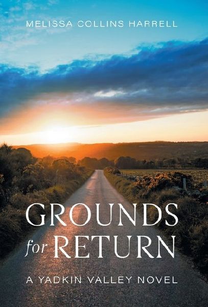 Grounds for Return: A Yadkin Valley Novel