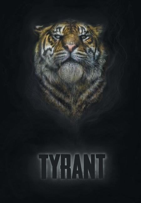 Tyrant: A Collection of Stories
