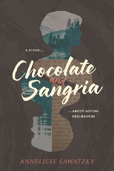 Chocolate and Sangria: A Story About Loving Neighbours