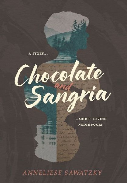 Chocolate and Sangria: A Story About Loving Neighbours