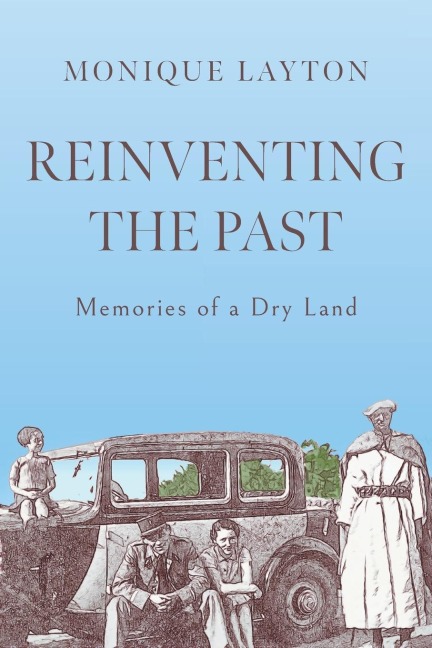 Reinventing the Past: Memories of a Dry Land