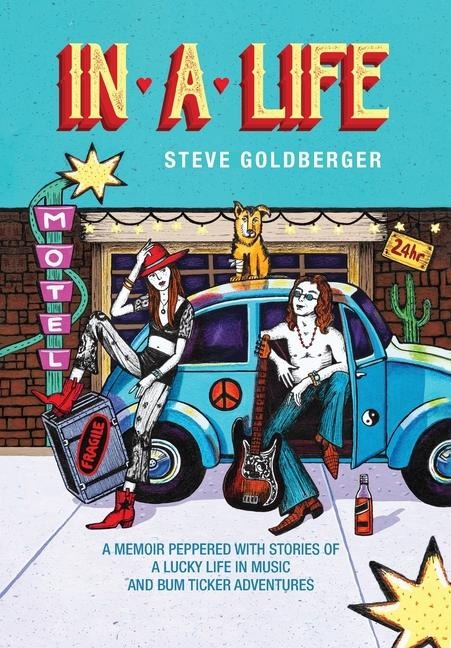 In A Life: A memoir peppered with stories of a lucky life in music and Bum Ticker adventures