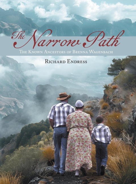 The Narrow Path: The Known Ancestors of Brenna Wagenbach