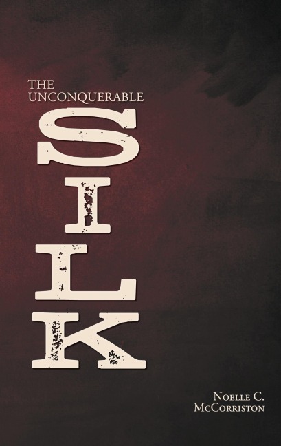 The Unconquerable Silk