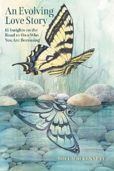 An Evolving Love Story: 15 Insights on the Road to Own Who You Are Becoming