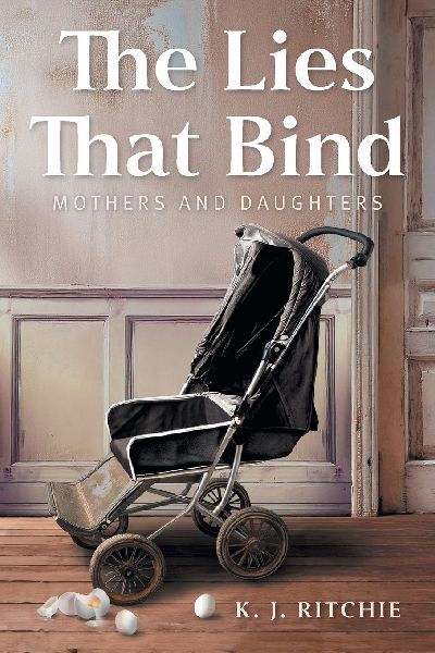 The Lies That Bind: Mothers and Daughters