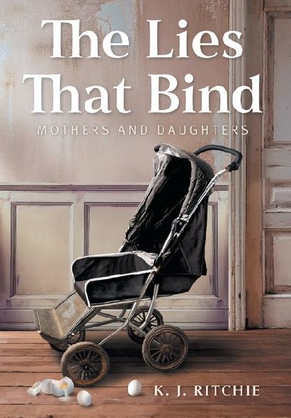 The Lies That Bind: Mothers and Daughters