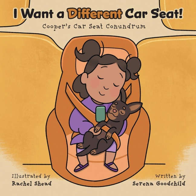 I Want a Different Car Seat!: Coopers Car Seat Conundrum
