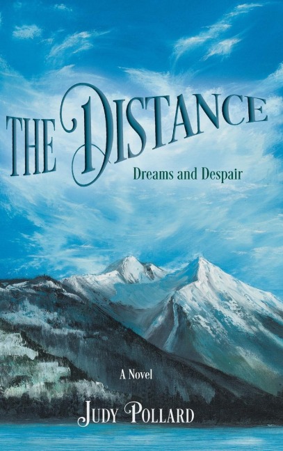 The Distance: Dreams and Despair
