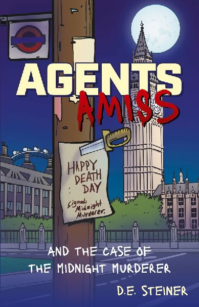 Agents Amiss: and the Case of the Midnight Murderer