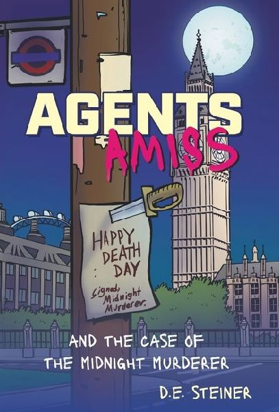 Agents Amiss: and the Case of the Midnight Murderer