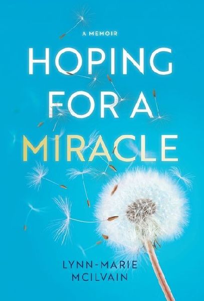 Hoping for a Miracle: A Memoir