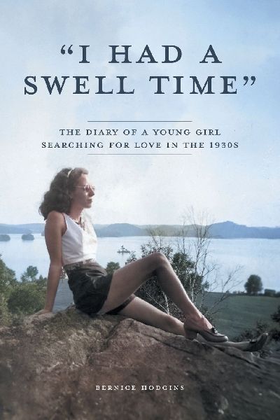 I Had a Swell Time: The Diary of a Young Girl Searching for Love in the 1930s