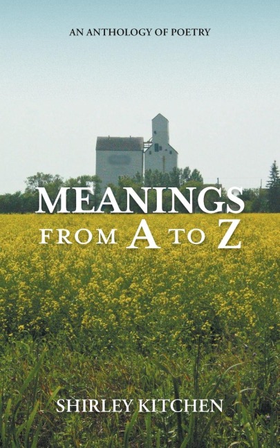 Meanings from A to Z: An Anthology of Poetry