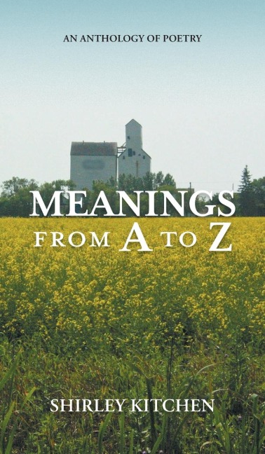 Meanings from A to Z: An Anthology of Poetry