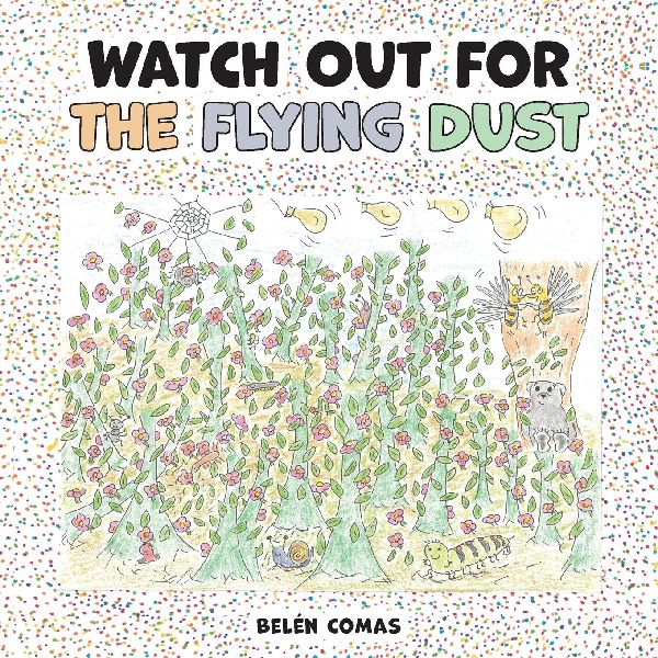 Watch Out for the Flying Dust