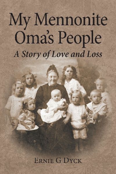 My Mennonite Omas People: A Story of Love and Loss