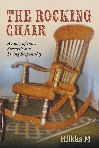 The Rocking Chair: A Story of Inner Strength and Living Responsibly