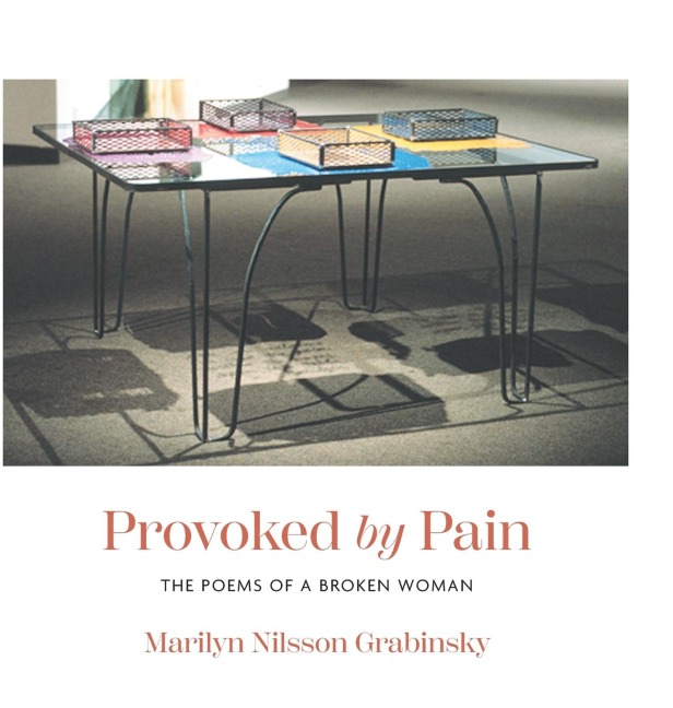 Provoked by Pain: The Poems of a Broken Woman