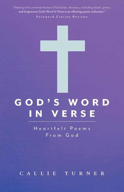 Gods Word In Verse: Heartfelt Poems From God