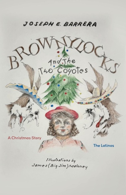Brownylocks and the Two Coyotes: The Latinos