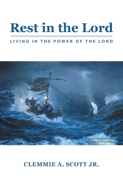 Rest in the Lord: Living in the Power of the Lord