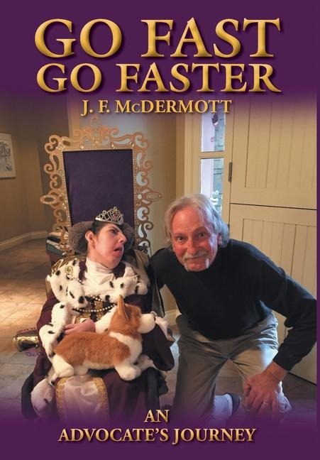 Go Fast Go Faster: An Advocates Journey