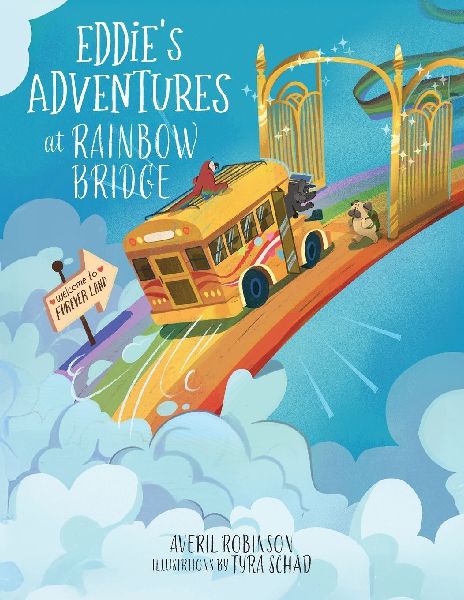 Eddie's Adventures at Rainbow Bridge