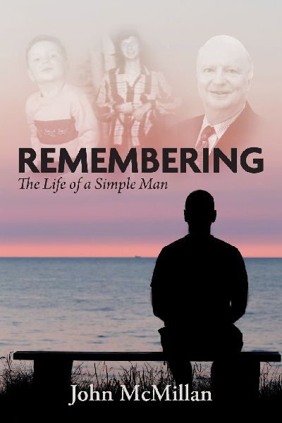 Remembering: The Life of a Simple Man