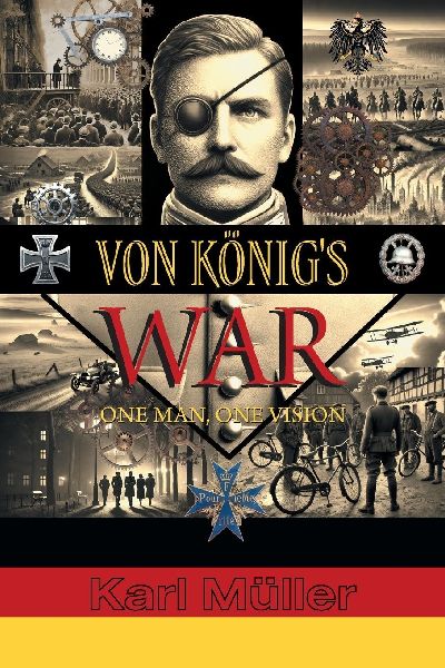 Von König's War: One Man, One Vision
