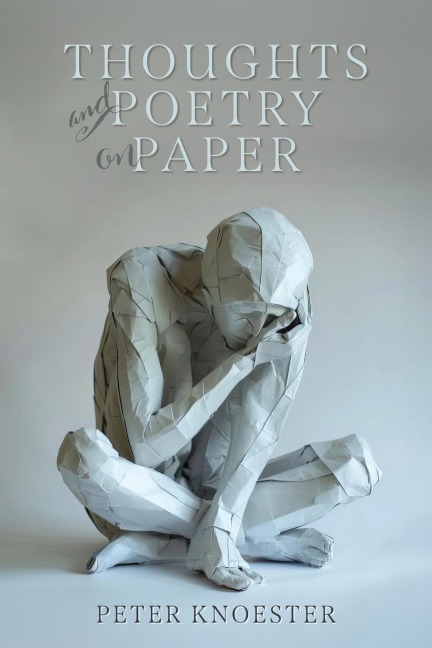 Thoughts and Poetry on Paper