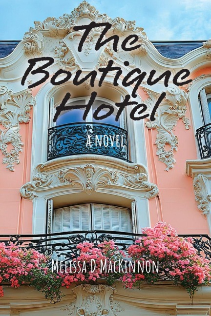 The Boutique Hotel: A Novel