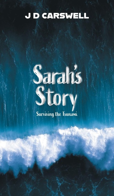 Sarahs Story: Surviving the Tsunami