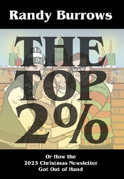 The Top Two Per Cent: Or How the 2023 Christmas Newsletter Got Out of Hand
