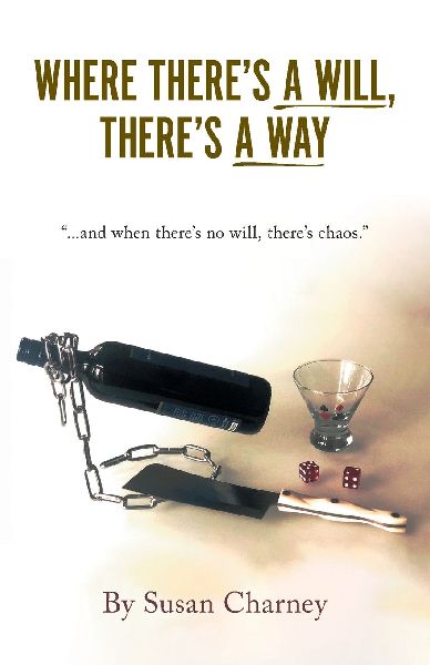 Where Theres a Will, Theres a Way