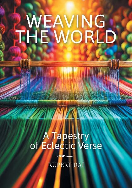 Weaving the World: A Tapestry of Eclectic Verse