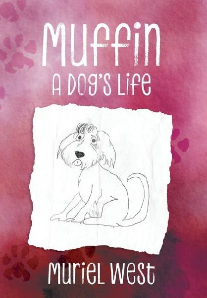 Muffin: A Dog's Life