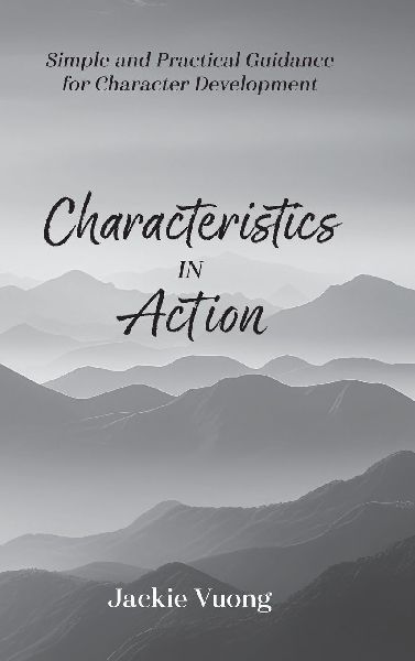 Characteristics in Action: Simple and Practical Guidance for Character Development
