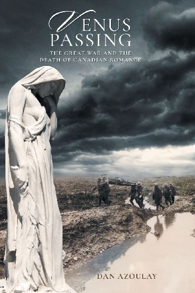 Venus Passing: The Great War and the Death of Canadian Romance