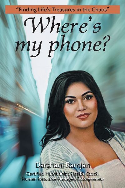 Wheres my phone?: Finding Lifes Treasures in the Chaos
