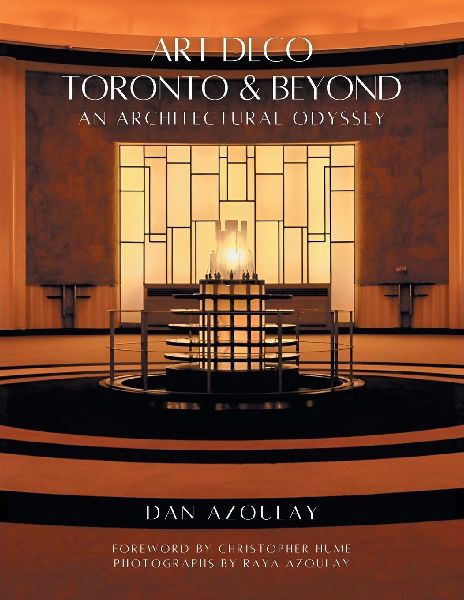 Art Deco Toronto and Beyond: An Architectural Odyssey
