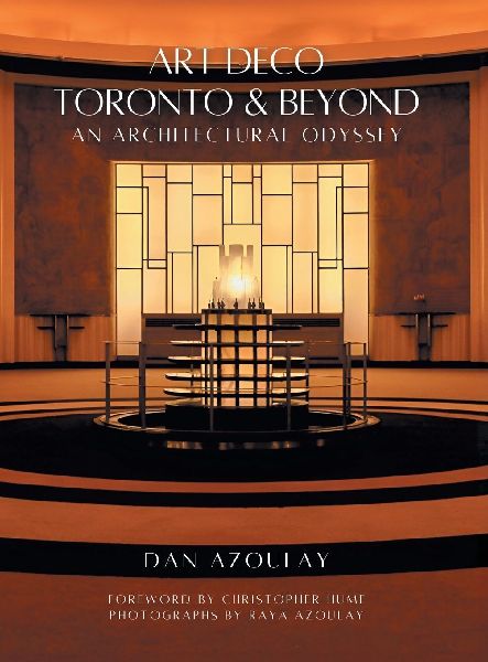 Art Deco Toronto and Beyond: An Architectural Odyssey
