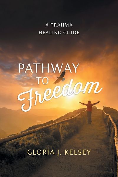 Pathway to Freedom: A Trauma Healing Guide
