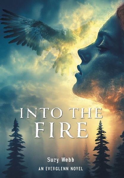 Into The Fire: An Everglenn Novel