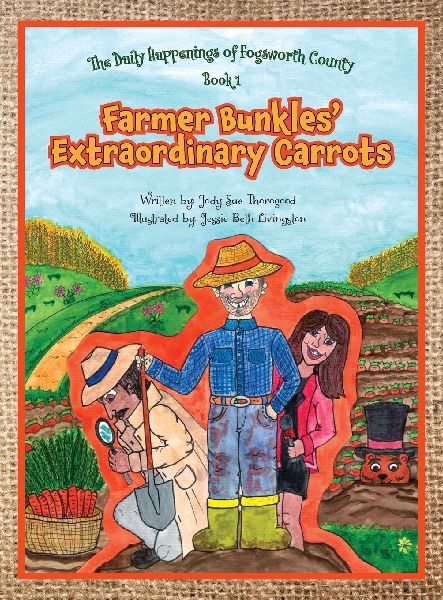 Farmer Bunkles Extraordinary Carrots