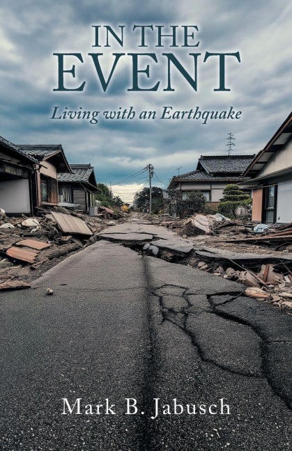 In the Event: Living with an Earthquake