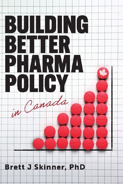Building Better Pharma Policy in Canada