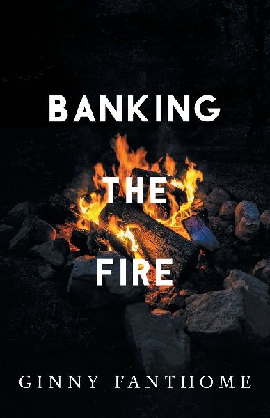 Banking The Fire