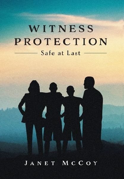 Witness Protection: Safe at Last