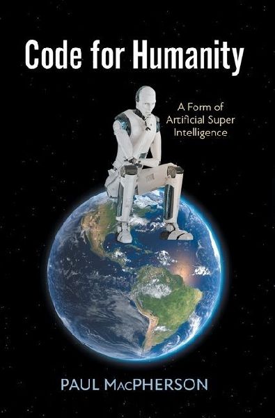Code for Humanity: A Form of Artificial Super Intelligence